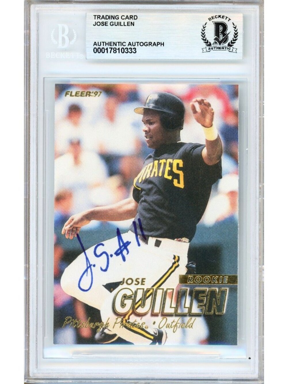 Jose Guillen Signed 1997 Fleer #554 RC Pirates Beckett BAS Slabbed Auto MLB